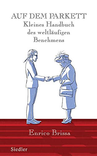 Auf dem Parkett: Kleines Handbuch des...